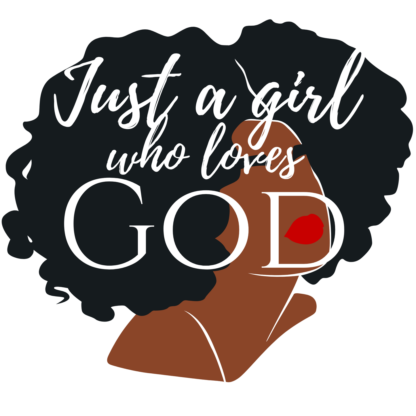 Just a Girl Who Loves God