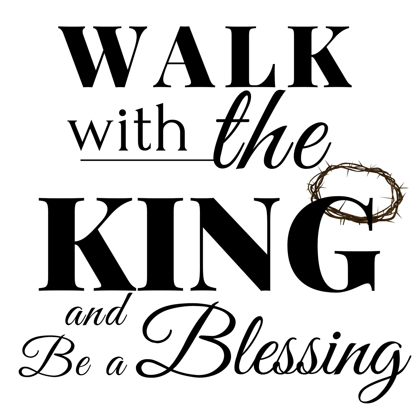 WALK with The KING