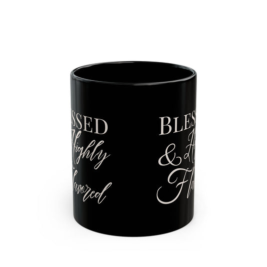 BLESSED & Highly Flavored Black Mug (11oz)