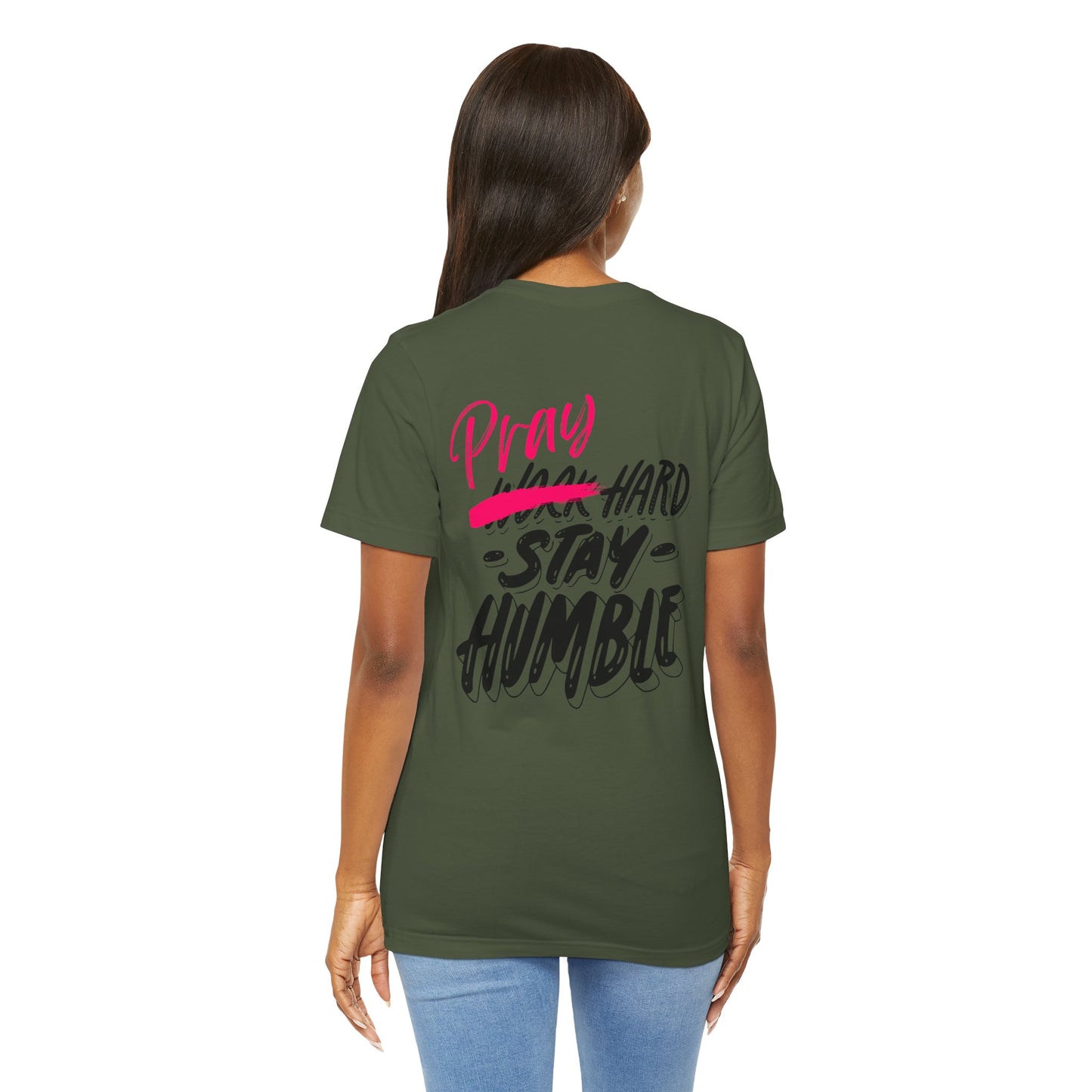 Pray Hard Stay Humble - Unisex Jersey Short Sleeve Tee