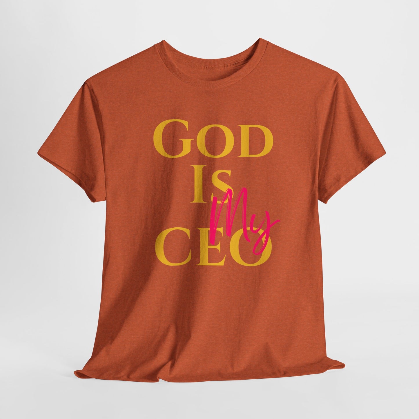 God is My CEO - Unisex Heavy Cotton Tee