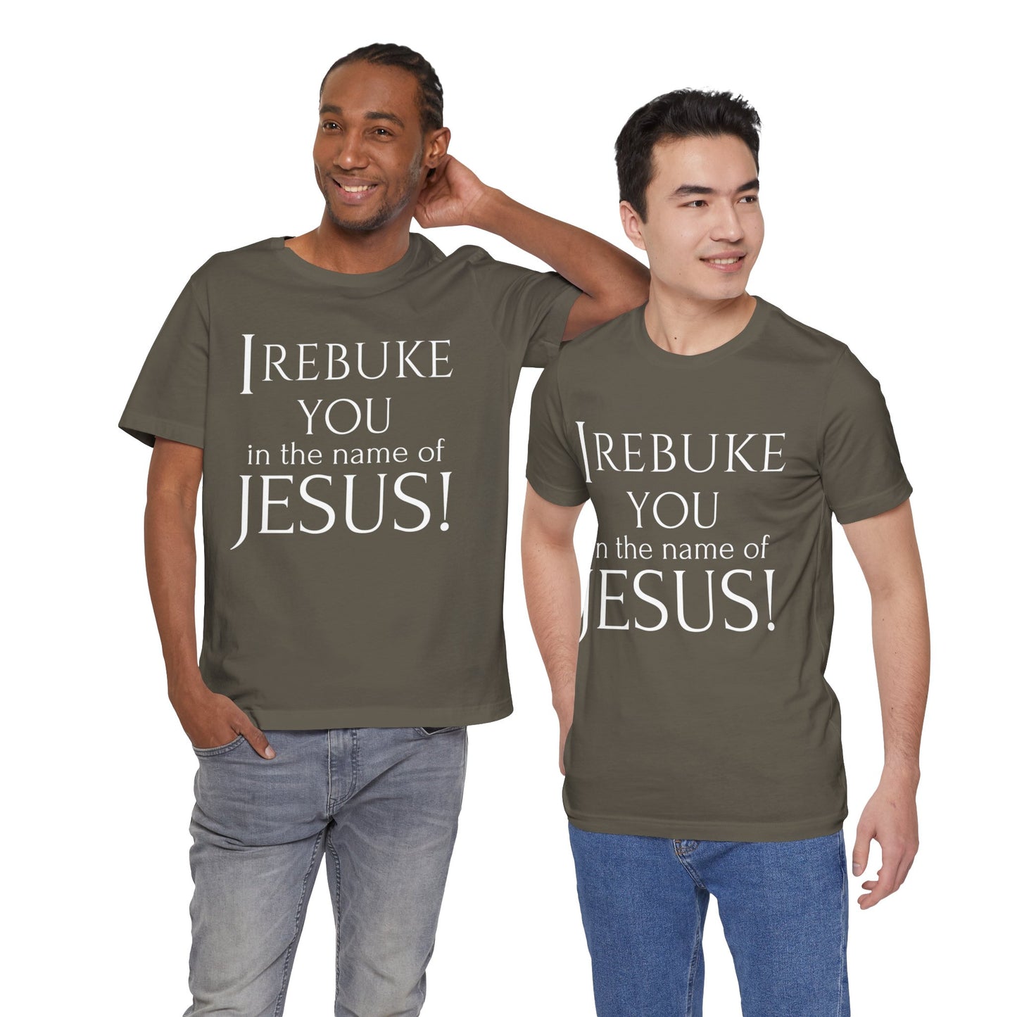 I REBUKE YOU in the name of JESUS! - Unisex Jersey Short Sleeve Tee