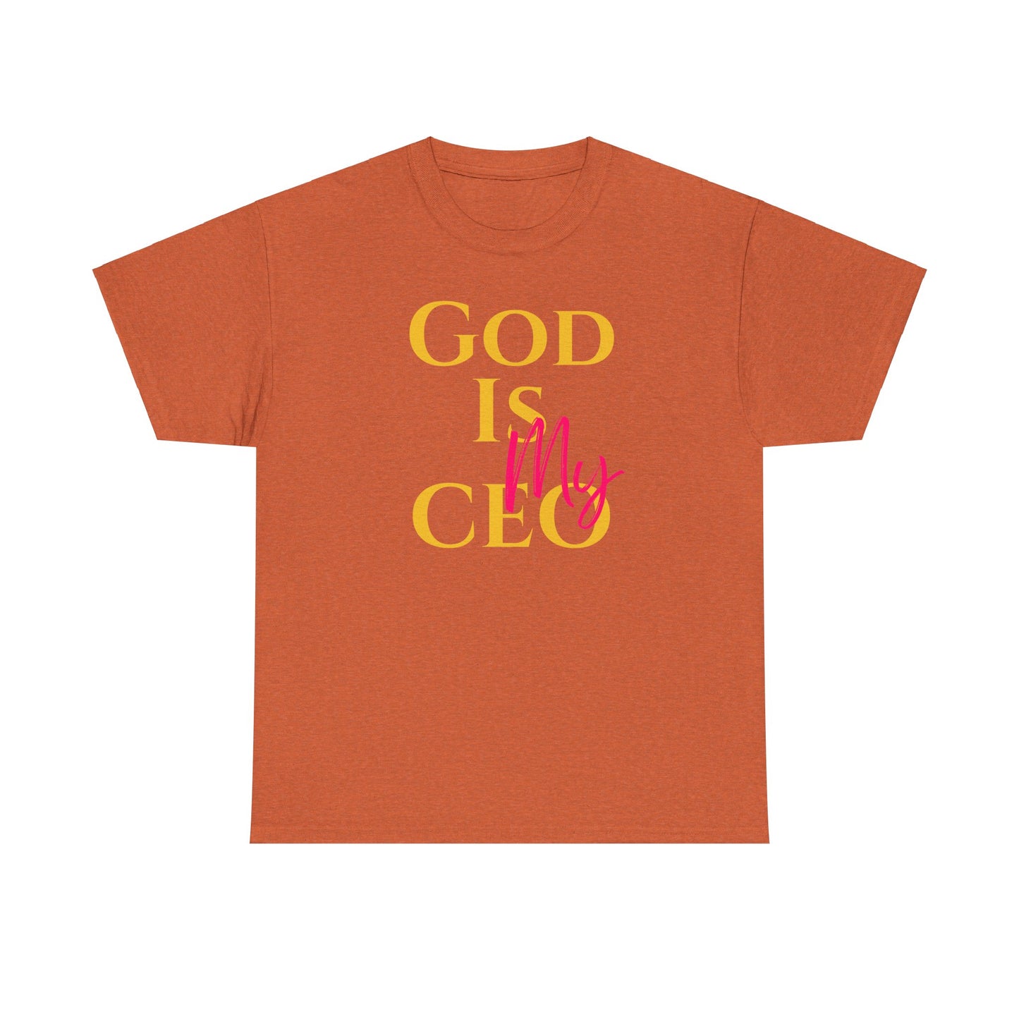 God is My CEO - Unisex Heavy Cotton Tee